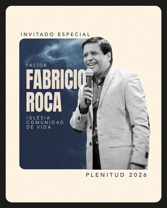 Pastor Fabricio Roca — Iglesia Comunidad de Vida — Invitado especial Congreso Plenitud 2026